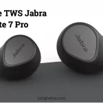 Review tai nghe Jabra Elite 7 Pro